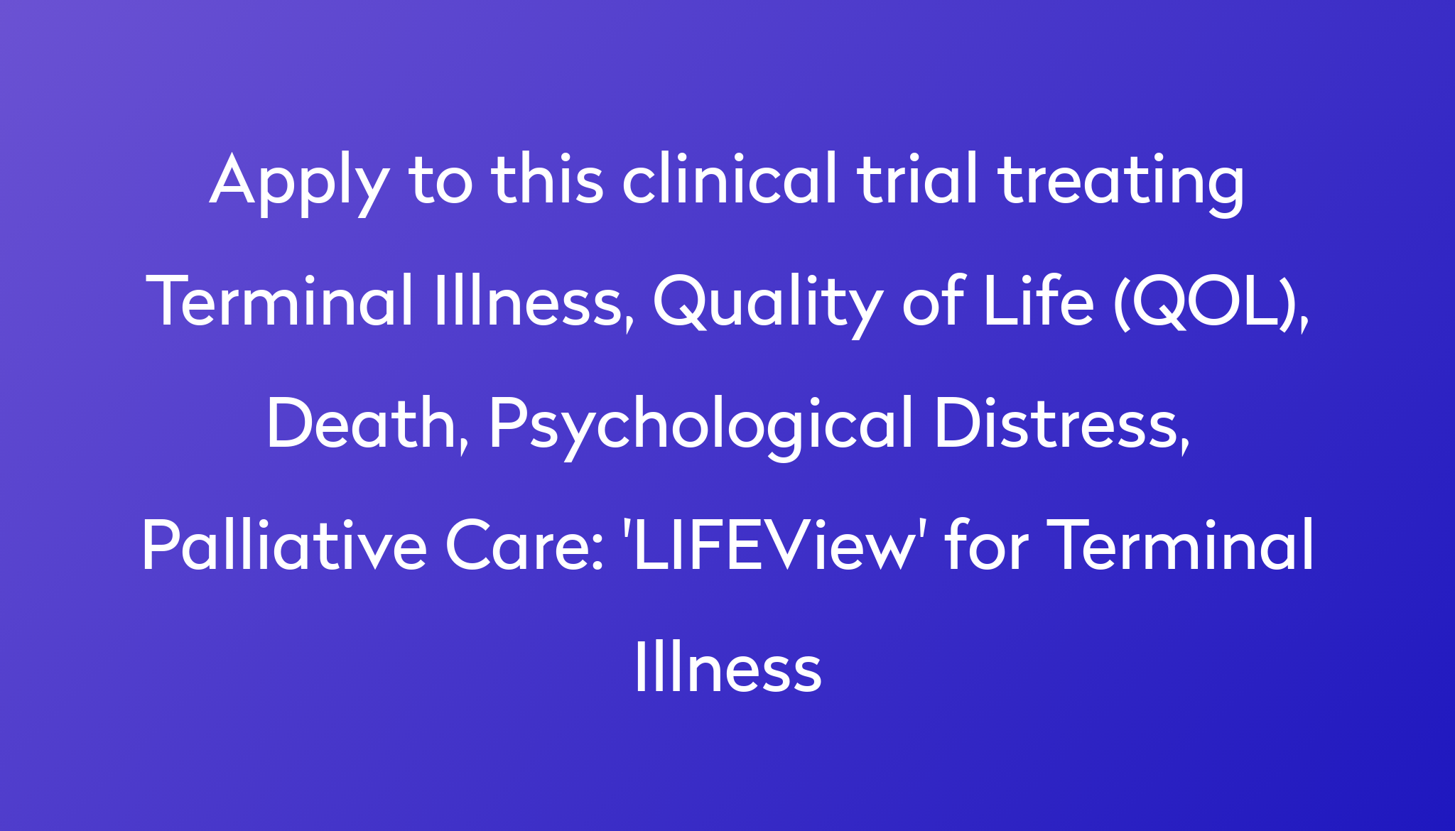 lifeview-for-terminal-illness-clinical-trial-2022-power